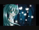 初音ミク　ゆっくりね～記憶の森～　【ミクオリジナル曲】【動画Ver】