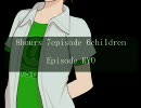 【im@sミステリー祭り】8hours 7episode 6children【連日うｐ3日目】