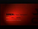 【SIREN NT】みんなでやればこわくないもんっ【初見実況】part1