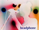 ヤマダさんの【Headphone】をアレンジしてみた