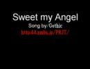 【オリジナル曲】Sweet my Angel/Song by Gothic【歌ってみた】