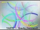  【オリジナル曲】 Gravity_Command!! 【YASTE】