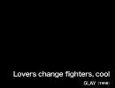 Lovers change fighters, cool：GLAY 【ベースカラオケ】