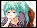 「初音ミク」二人きりのルーチンワーク「オリジナル」