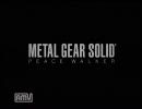 【最終回？】MGS初心者な奴がMGSPW実況 Part32【またまたｗ】