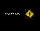 GIGA BREAK　真・100分間耐久メガフレア