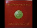 Let's Go Round Again (Original Mix)      /     Average White Band