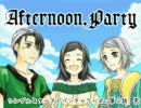 Afternoon,Party プレイ動画 part15～ニシキ村の村長(後編)～