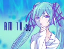 「AM 10:30」を歌ってみた【沙羅双樹】