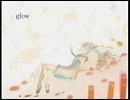 【歌ってみた】glow【めて】※耳障り注意