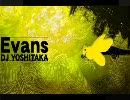 【ミツバチ】BEEvans 歌ってみたｶﾅﾄﾞｩ･･･/Syura【Evans】