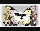 【リリィ 】Magnet【巡音ルカ】