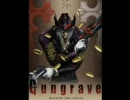 Gungrave 雨に祈りを 風に唄を