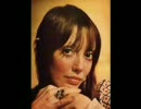 Shelley Duvall - He Needs Me