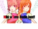 【トークロイド】第3回！Miki☆Teto Radio Jam!!【ゲストあり！】