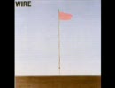 Wire - Fragile