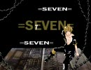 【鏡音レン】７=SEVEN=A-Remix【７Ｐ remix】