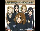 流行りにのってUtauyo!!MIRACLE