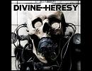 Divine Heresy - Bleed The Fifth