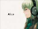 【うたみた】Alice【Jino】