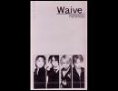 Waive - Spanner(DEMO)