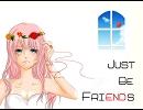 『Just Be Friends-piano.ver-』歌ってみた