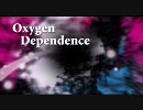 Oxygen Dependence