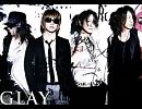【GLAY】  Satellite of love
