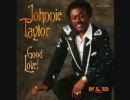 Johnnie Taylor - Good Love