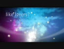 like lovers?