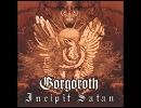 GORGOROTH - INCIPIT SATAN