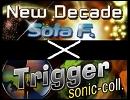 【DDR】New DecadeとTriggerを足してみた【マッシュアップ】