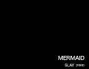 MERMAID：GLAY 【ベースカラオケ】