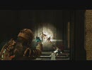 留年生がDeadSpaceをgdgd実況　Part14
