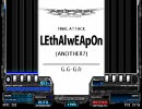 【BMS】LEthAlwEApOn【LR2】