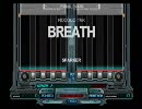 【いろいろとgdgdに頑張るDP動画】 beatmania IIDX BREATH(A)