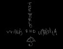 【歌ってみた】THE WORLD/WORLD'S END UMBRELLA