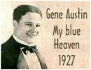 Gene Austin - My Blue Heaven (1927)