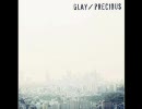 歌ってみた　GLAY / PRECIOUS