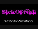 UNKNOWN～Ver Sick Of Nail【M3：イ３２】