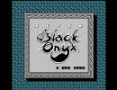【FC】スーパーブラックオニキス　ＢＧＭ集