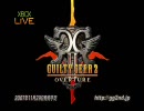 【XBOX360 】GUILTY GEAR2 OVERTURE 動画