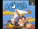 名盤リミックス：「AQUA」の「My oh My」をFUNKY KOTAにしてみた。