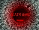 【DEATH GAME】　友人を脅して無理やりホラーゲームを実況させてみた　part1