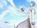 【KAITO】 Air... 【課題曲を歌わせてみました】