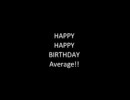 Average’ｓ　ＨＡＰＰＹ ＢＩＲＴＨＤＡＹ☆