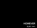 HOWEVER：GLAY 【ベースカラオケ】