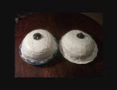 【推定Gカップ】おっぱいケーキ作ったby一休