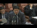 平成22年10月25日参院予算委員会集中審議・礒崎陽輔（自民） 後編