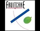 FRUITCAKE_A Little Place in My Heart